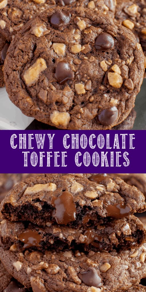 chewy chocolate toffe cookies stacked on top of each other with text overlay