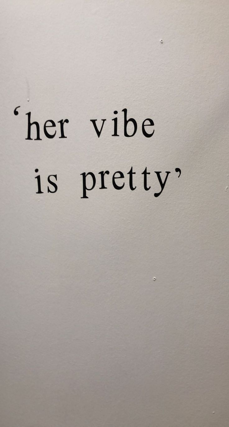 a piece of paper with the words her vibe is pretty written in black on it