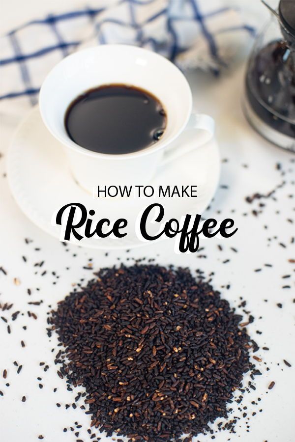 a cup of coffee next to a pile of black tea on a white plate with the words how to make rice coffee