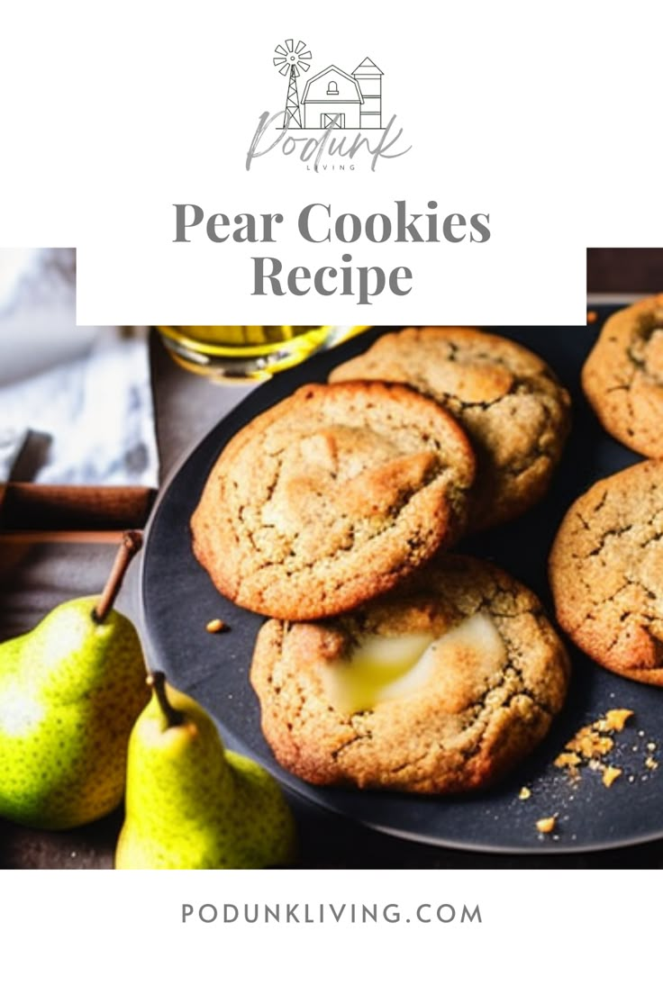 pear cookies are on a plate with some pears next to it and the words pear cookies recipe