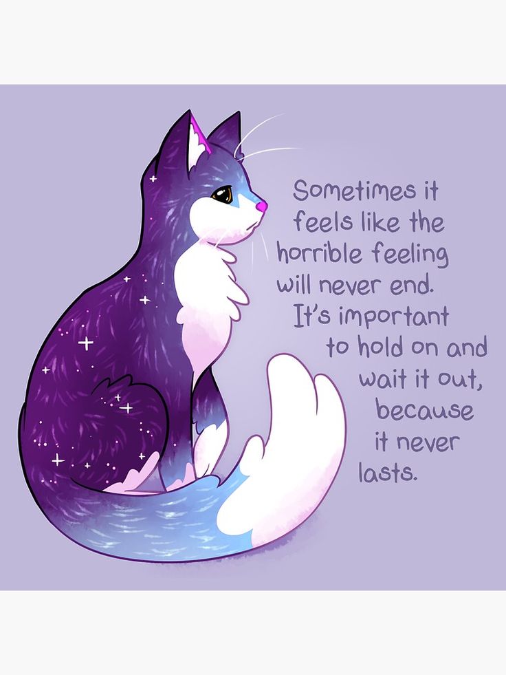 a purple and white cat sitting on top of a piece of paper with the quote sometimes it feels like the horrible feeling will never end