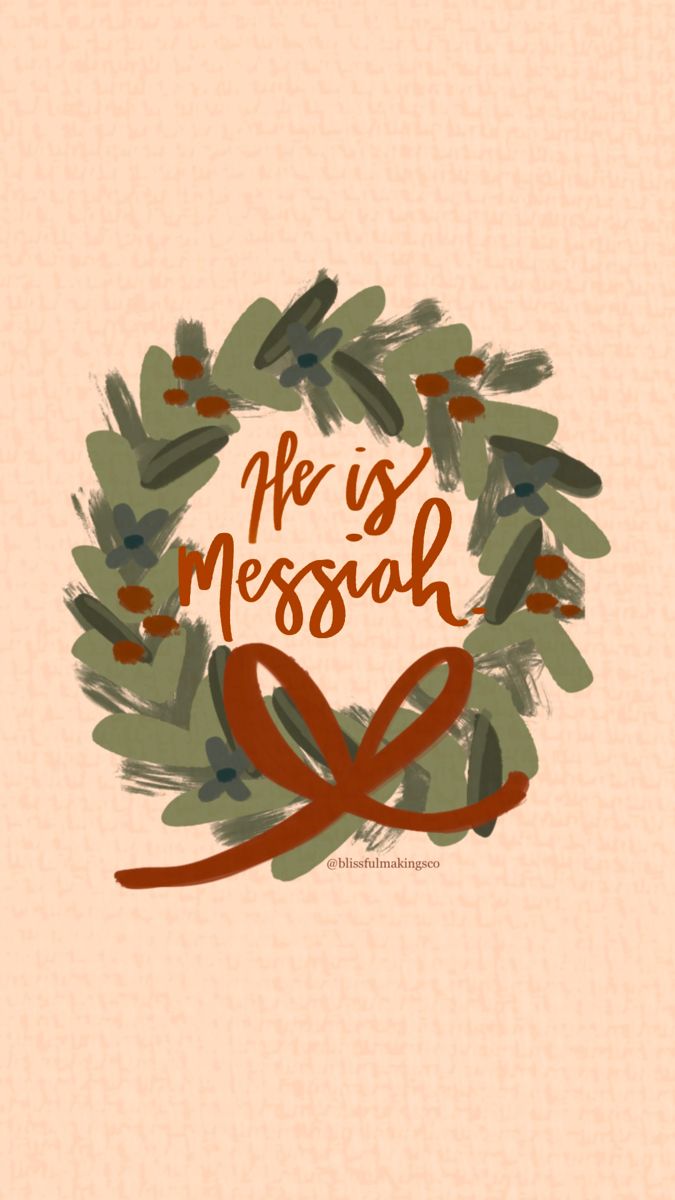 a wreath with the words he is messiah on it