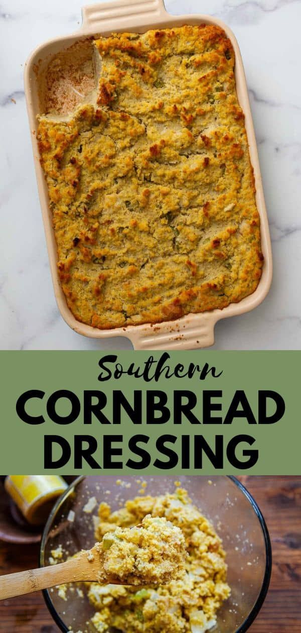 cornbread dressing in a casserole dish on a wooden table with text overlay that reads southern cornbread dressing