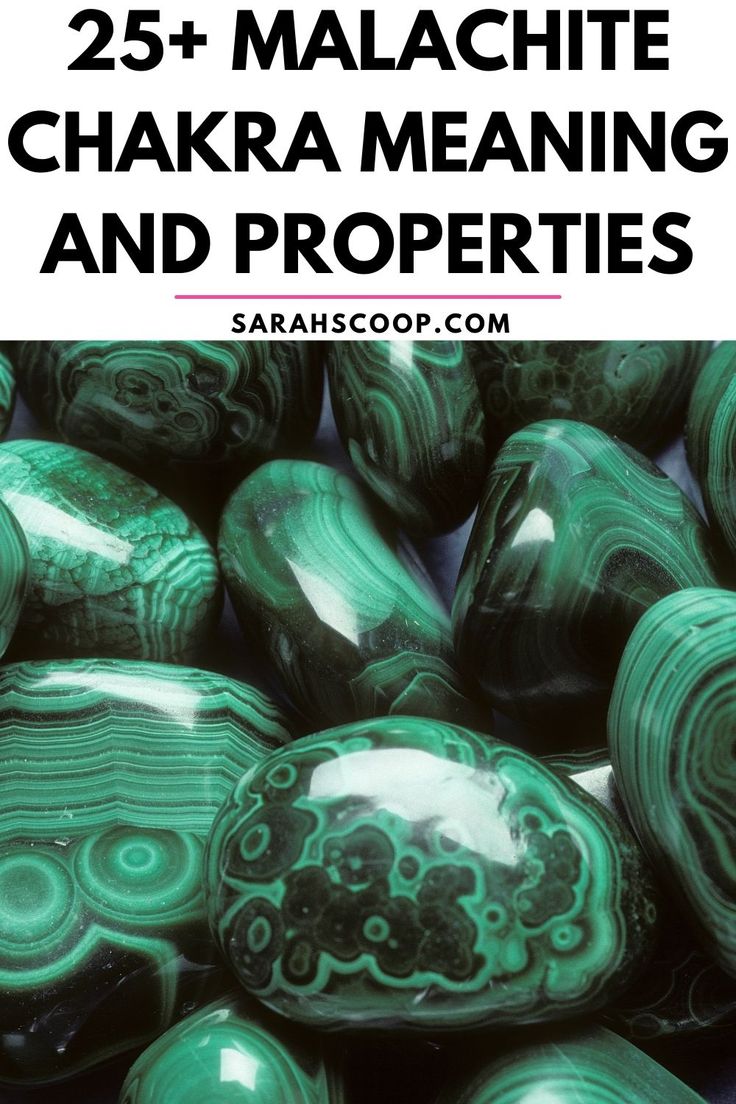 green marbles with the title 25 + malachite chakra meaning and properties