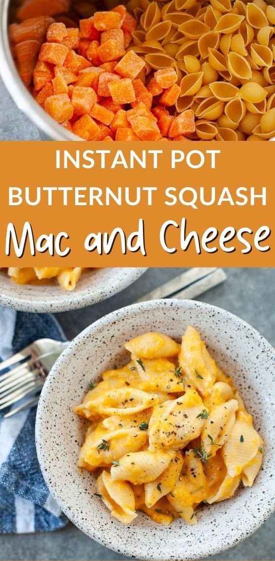 instant pot butternut squash mac and cheese is an easy dinner recipe that's ready in less than 30 minutes