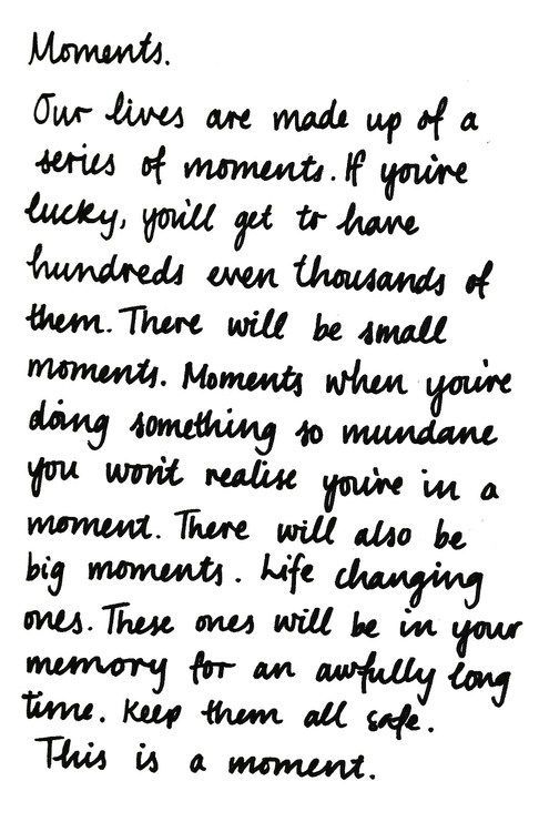 an old handwritten note with the words'moments are made up of a series of moments if