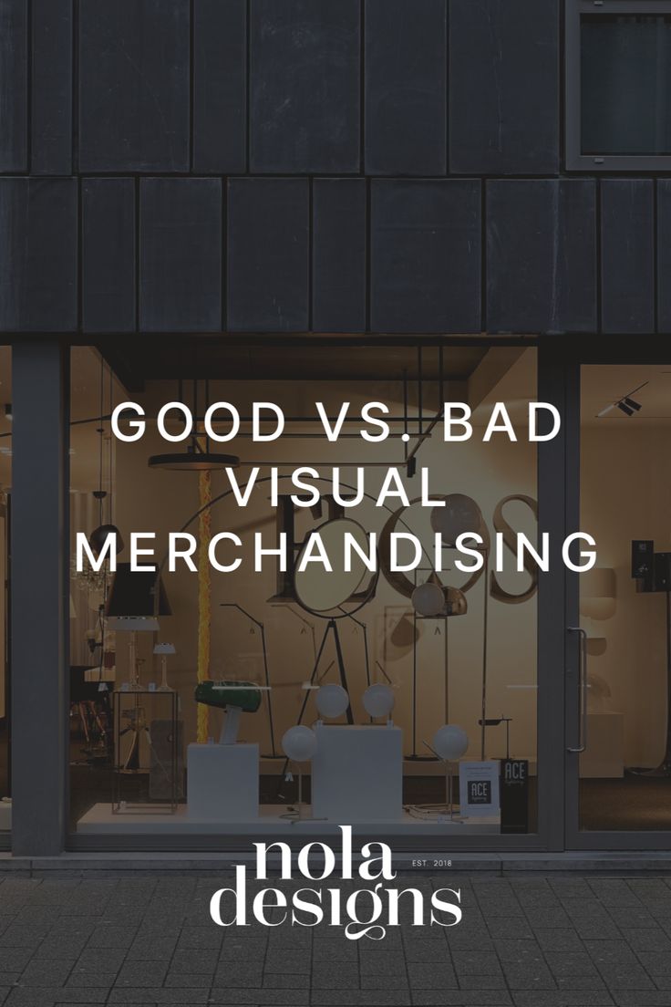 a store front with the words good vs bad visual merchandising on it