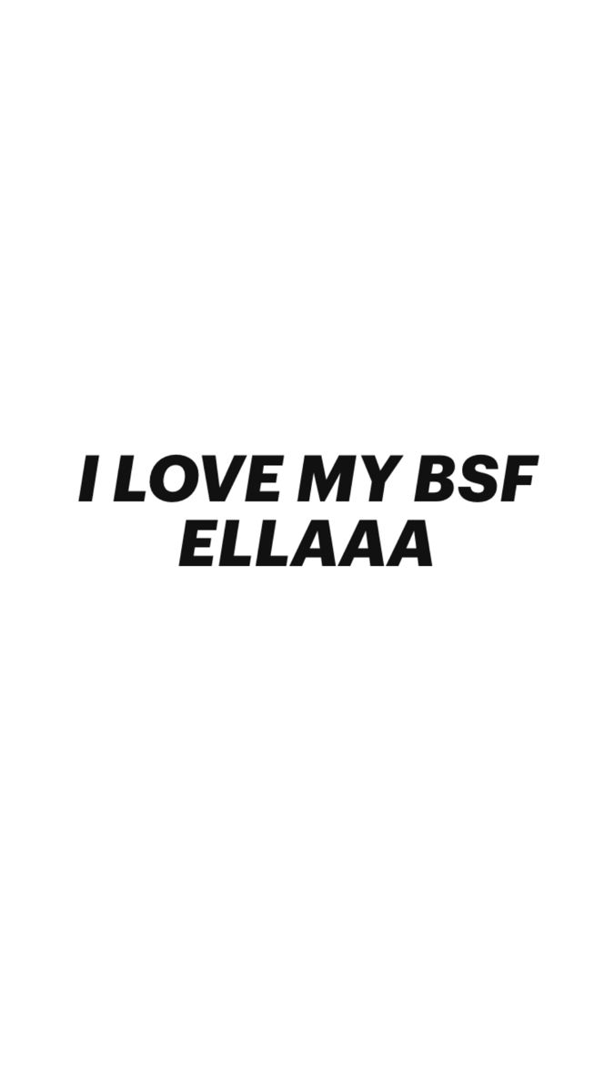 i love my bsf elaaa sticker in black on a white background