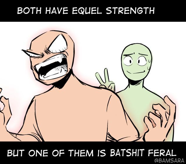 two cartoon characters with one saying both have equiel strength but one of them is bashi ferall