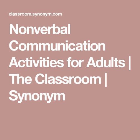 the words nonverbal communication activities for adults / the classroom / synnym