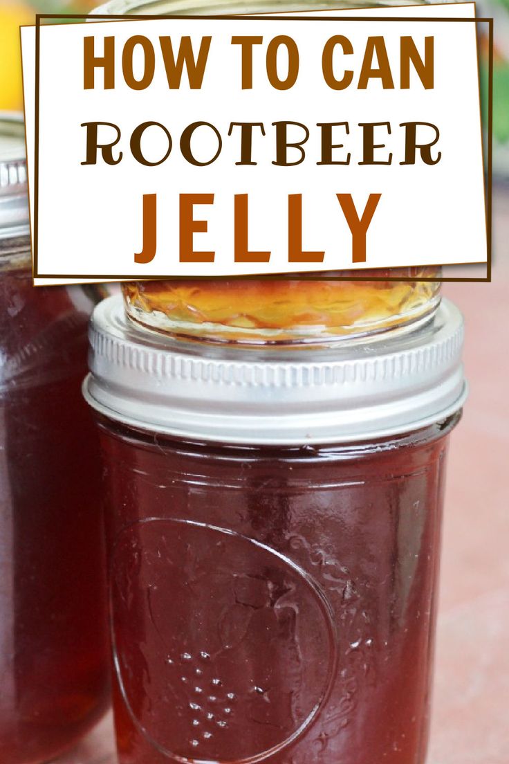 two jars filled with jam sitting on top of a table next to each other and the words how to can rootbeer jelly