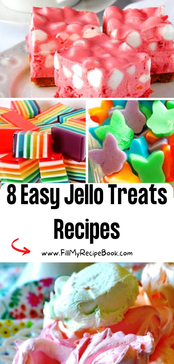 different types of jello treats with the title overlay that reads 8 easy jello treats