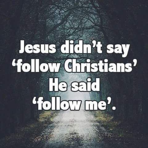 the words jesus didn't say follow christians he said follow me on a dark road