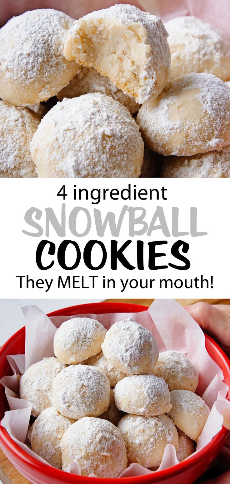 four ingredient snowball cookies in a red bowl with text overlay that reads, 4 ingredient snowball cookies they melt in your mouth