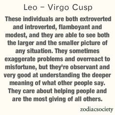 leo - virgo cusp quote about the zodiac sign and how to use it