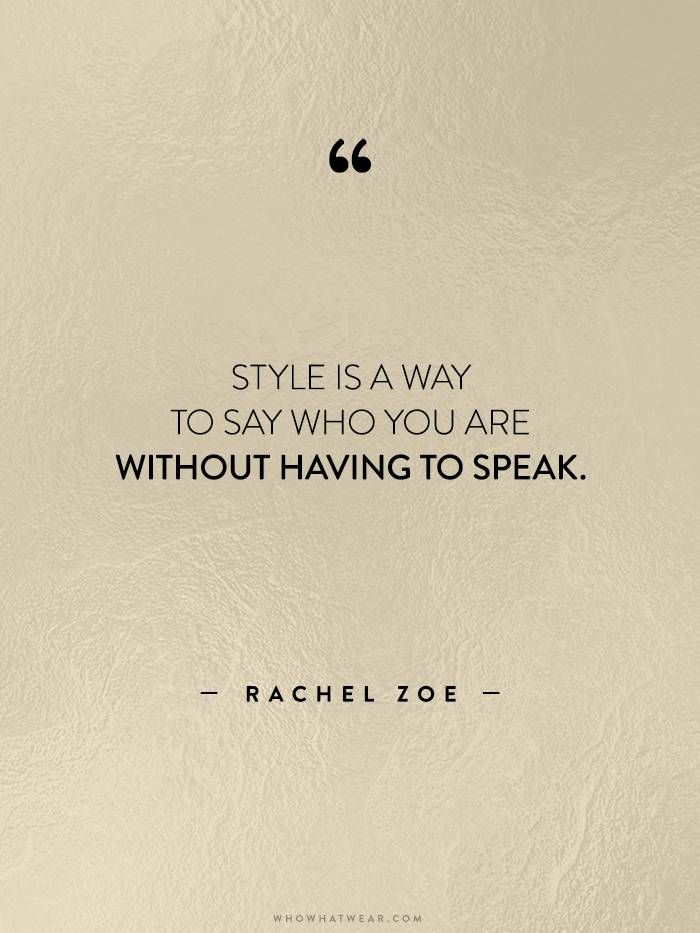 a quote that says style is a way to say who you are without having to speak