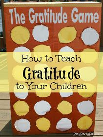 a sign that says how to teach gratitude to your children on it