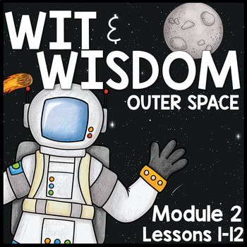 a book cover for wit and wisdom outer space module 2 lessons 1 - 12 with an astronaut in the background