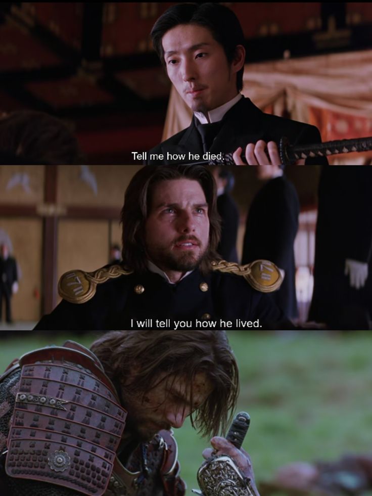 Tom cruise, The last samurai, Movie quotes The Last Samurai Movie, The Last Samurai Quotes, Samurai Movie, Samurai Quotes, Last Samurai, Billy Connolly, The Last Samurai, Tony Goldwyn, New Soul