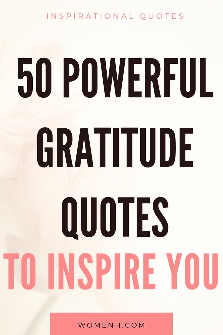 the words 50 powerful gratitude quotes to inspire you on a white background