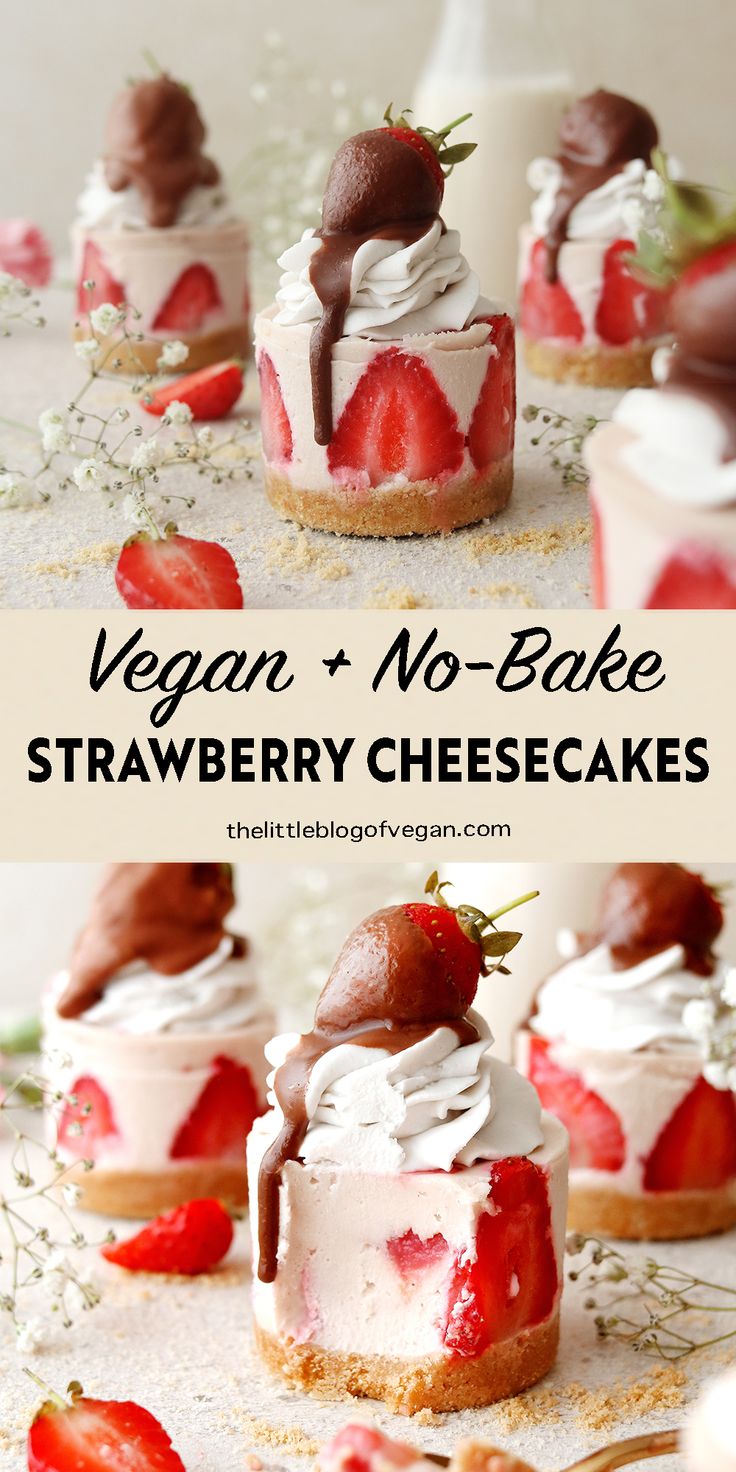 vegan and no - bake strawberry cheesecakes with whipped cream on top