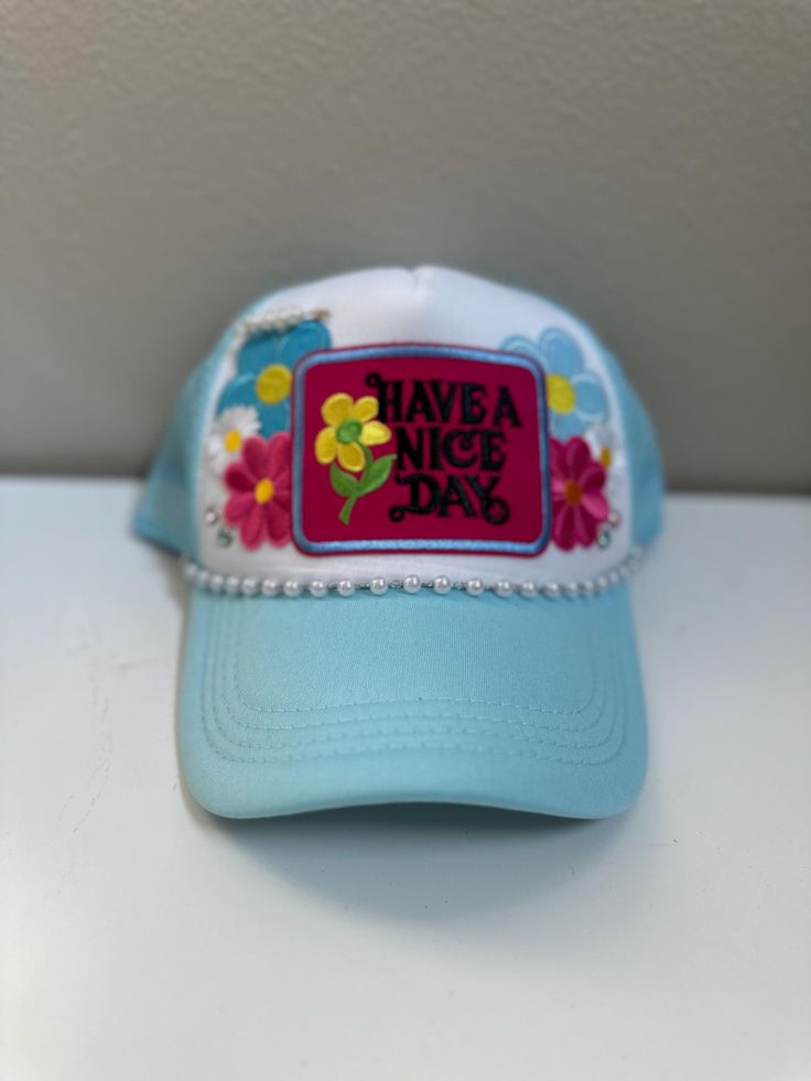 Have a nice day trucker hat Girls Crafts, Crafts For Girls, Have A Nice Day, Keep On, Nice Day, Trucker Hats, Favorite Things Gift, Trucker Cap, Good Day