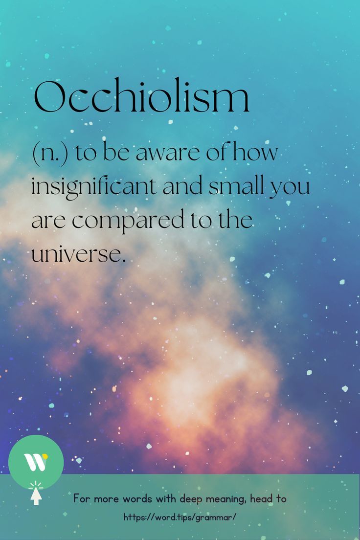 an image with the words, occhillism to be aware of how magnificent and small you are compared to the universe