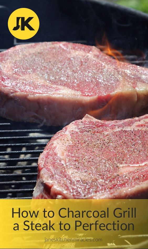 two steaks cooking on a grill with the words how to charcoal grill a steak to perfection