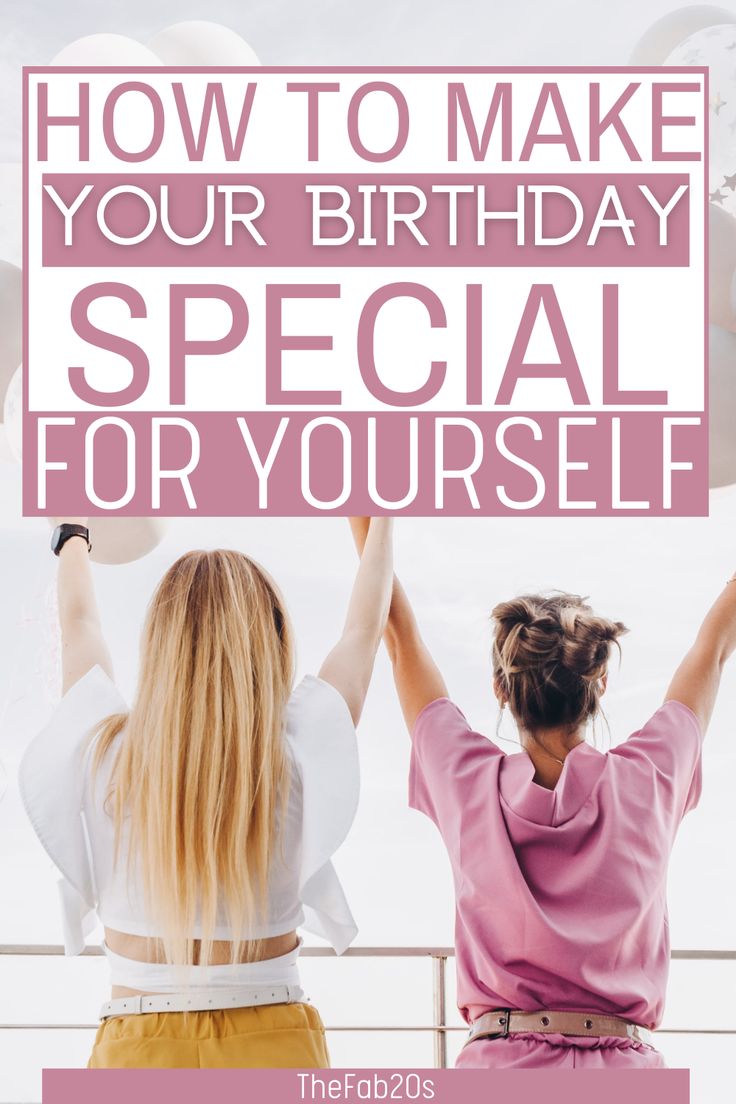 How to make your birthday special for yourself Birthday Plans For Women, Birthday Ideas For 33 Year Old Woman, Things To Do By Yourself On Your Birthday, How To Make My Birthday Special, What To Do The Day Before Your Birthday, Turning 31 Birthday Ideas, 30 Birthday Celebration Ideas, Birthday Ideas Celebration, 29th Birthday Celebration Ideas