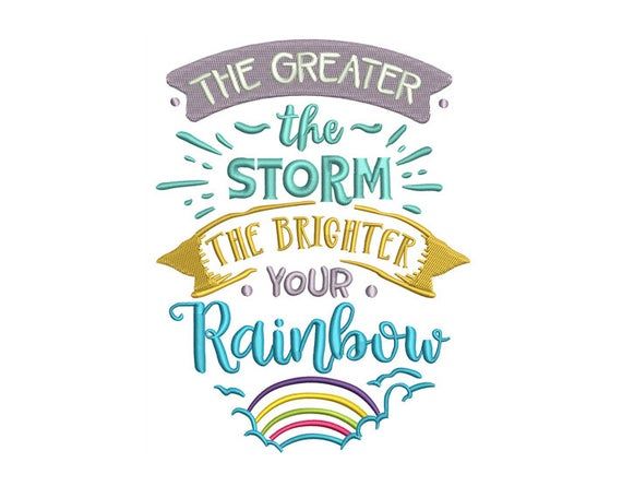 the quote for the storm is shown in this embroidery design