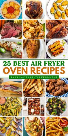 the cover of 25 best air fryer oven recipes, with pictures of different types of food