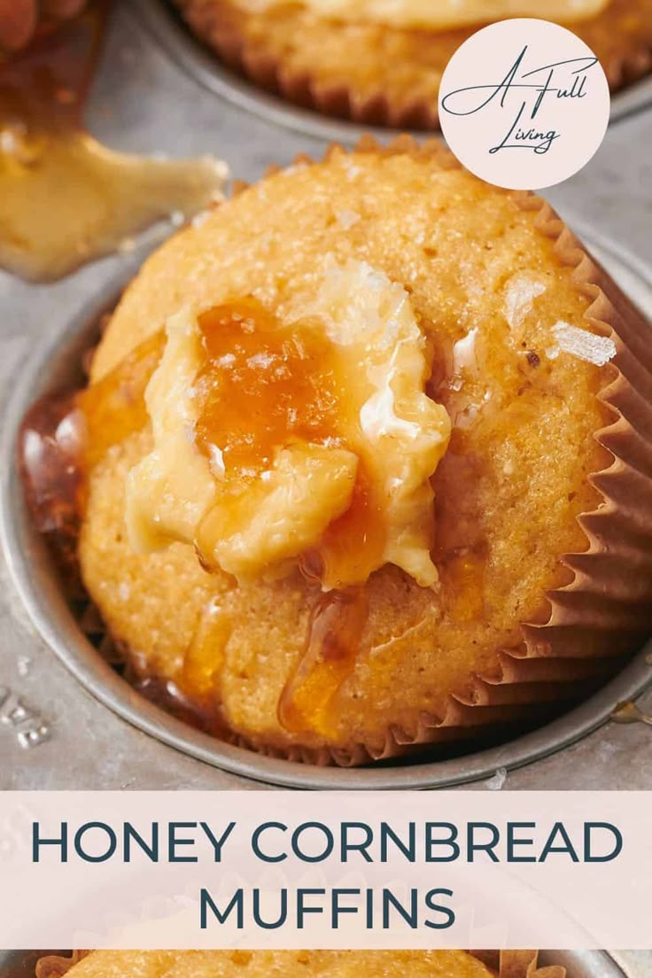 honey cornbread muffins in a muffin tin with the title above it