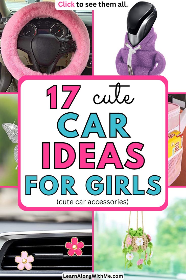 car ideas for girls with text overlay that reads 17 cute car ideas for girls