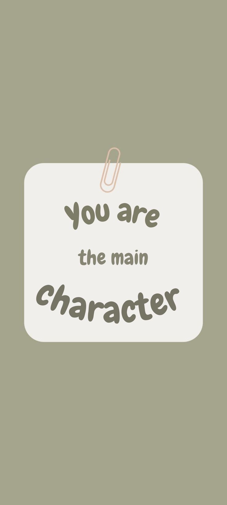 the text you are the main character on a white and gray background with an orange clipping