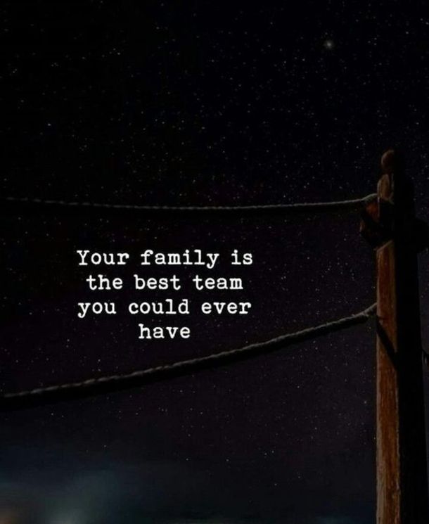 a telephone pole with the words your family is the best team you could ever have