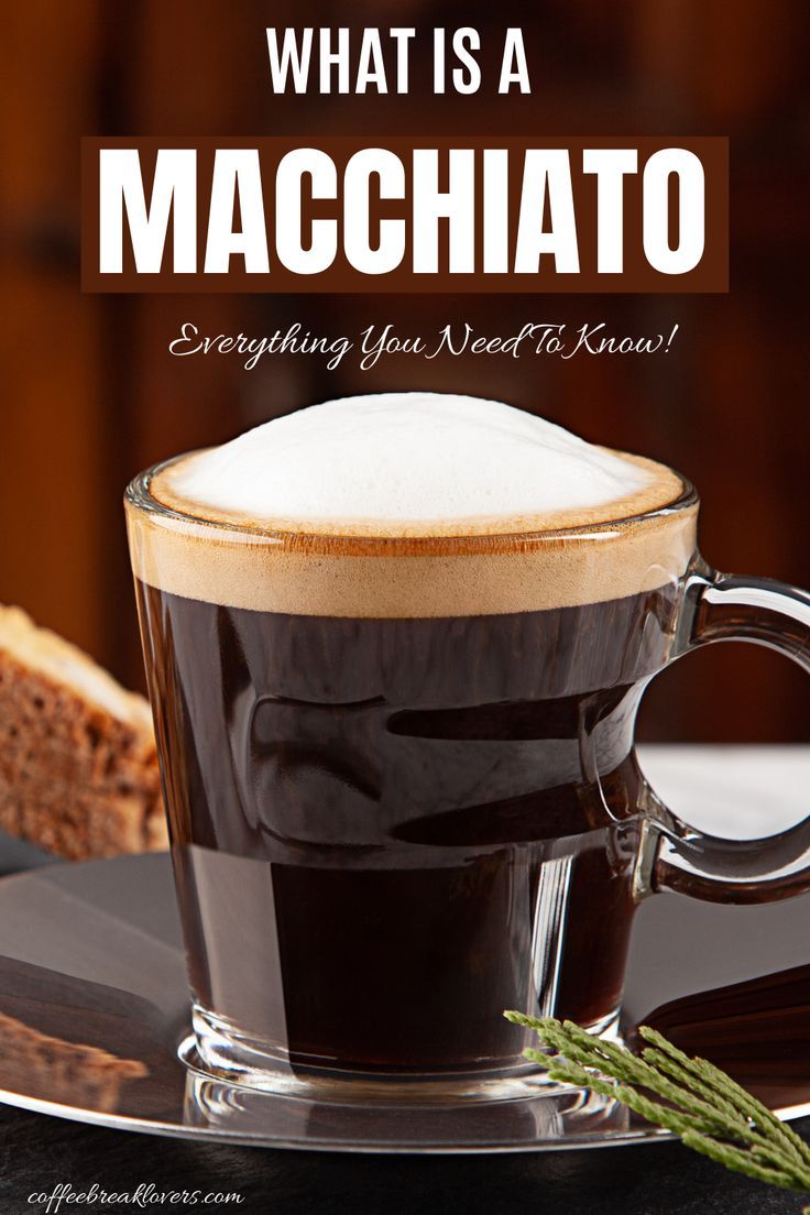 what is a macchato? everything you need to know about this coffee drink