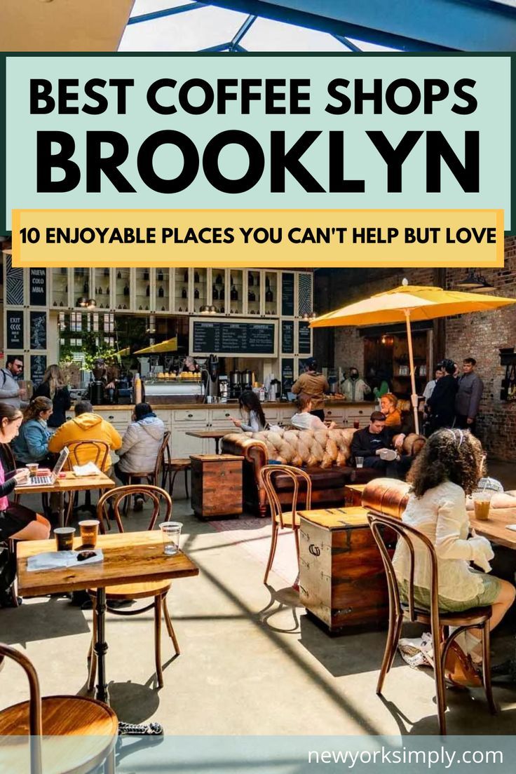 the best coffee shops in brooklyn are you can't help but love them?