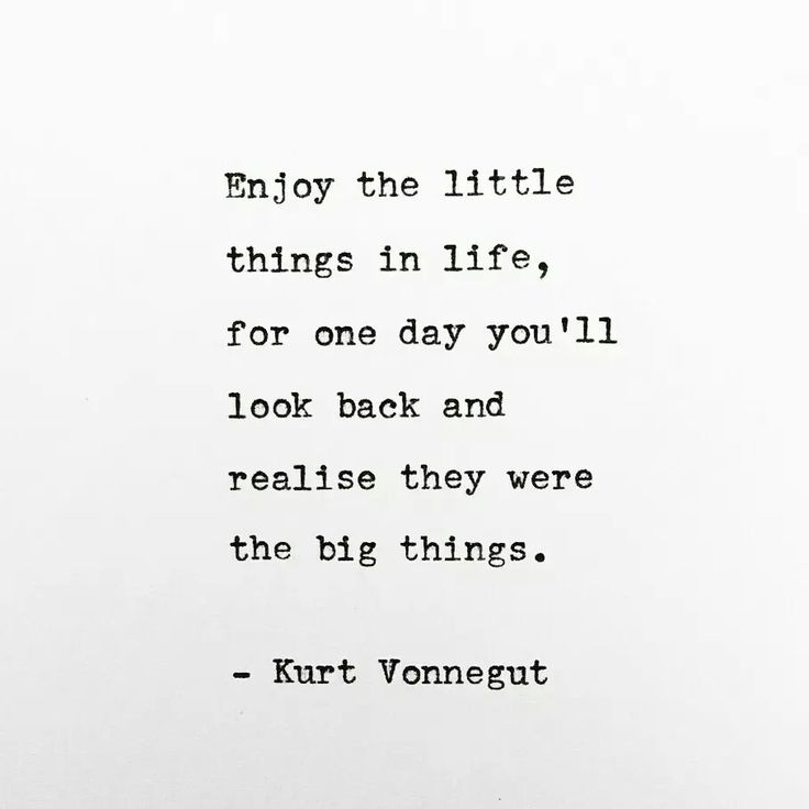 an old black and white photo with a quote on it that says enjoy the little things in life for one day you'll look back and read