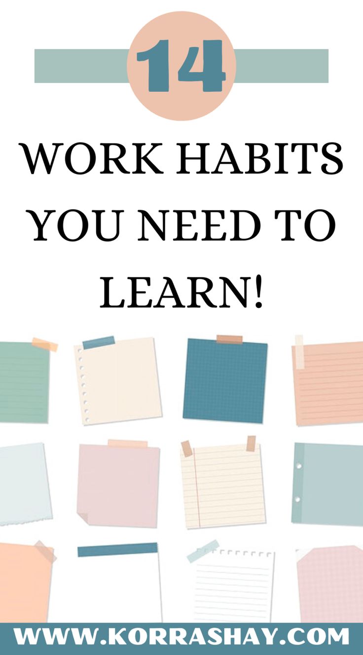 the words work habitts you need to learn on top of an image of notebooks and