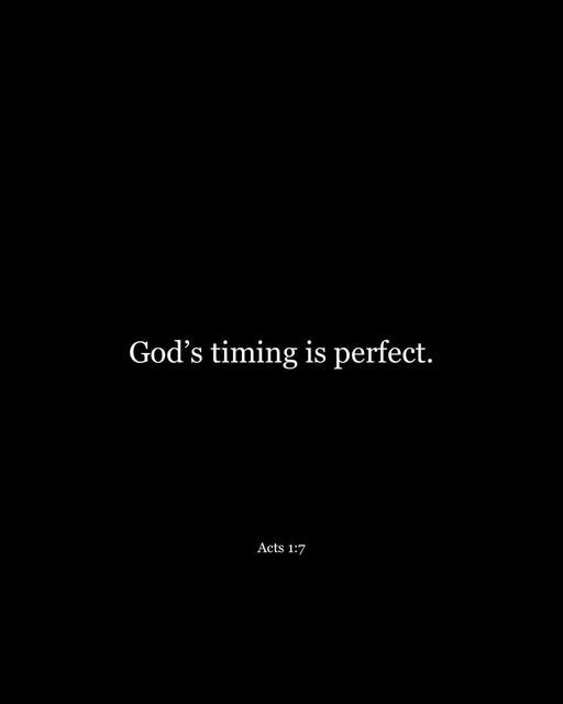 a black background with the words god's time is perfect