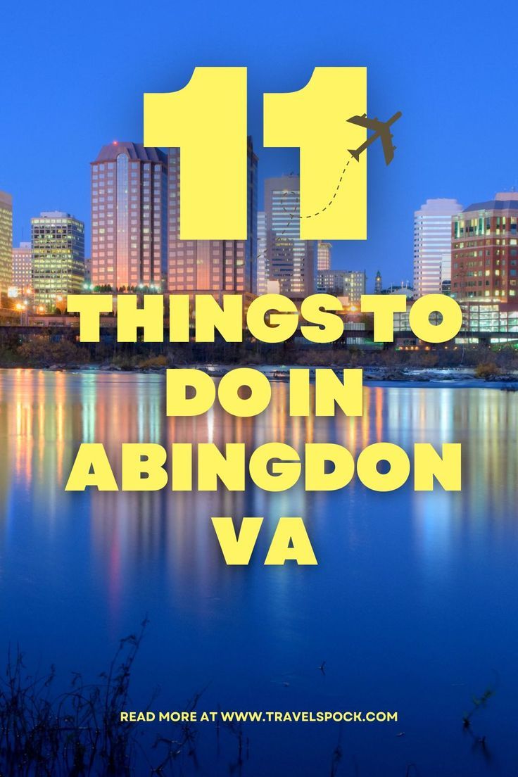 the words 11 things to do in abngdon, va