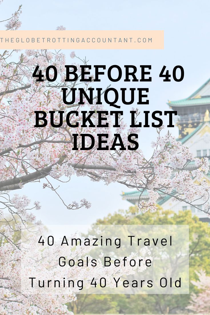 the words, 40 before 40 unique bucket list ideas are in front of cherry blossom trees