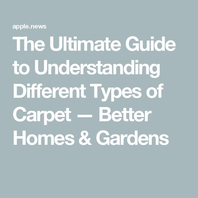 The Ultimate Guide to Understanding Different Types of Carpet — Better Homes & Gardens How To Lay Carpet, Frieze Carpet, Natural Fiber Carpets, Acoustic Insulation, Nylon Carpet, Plush Carpet, Types Of Carpet, Wooden Planks, Oil Stains