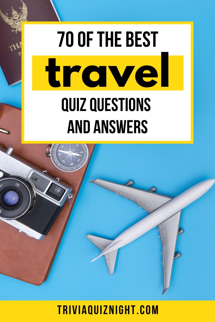 an airplane, passport, and camera with the words 70 of the best travel quiz questions and answers