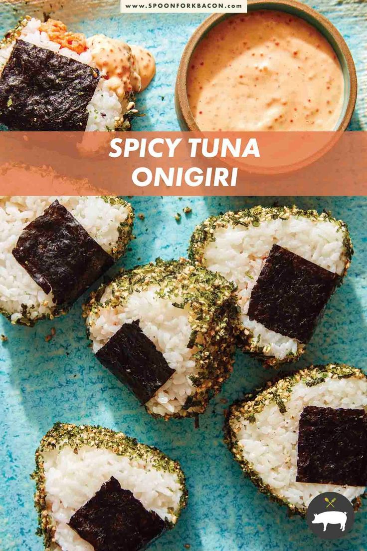 some sushi rolls on a blue plate with dipping sauce in the background and text overlay that reads spicy tuna onigiri