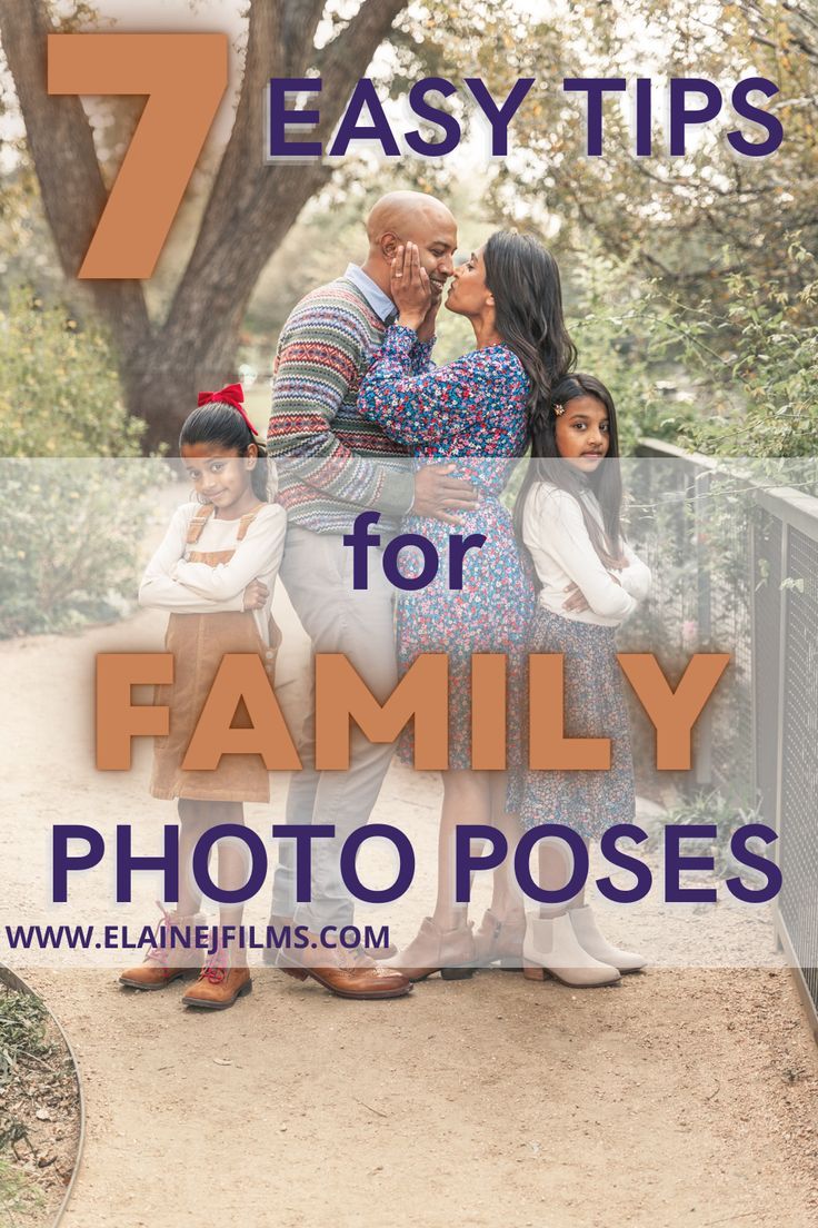 an adult and two children with the words 7 easy tips for family photo poses on them