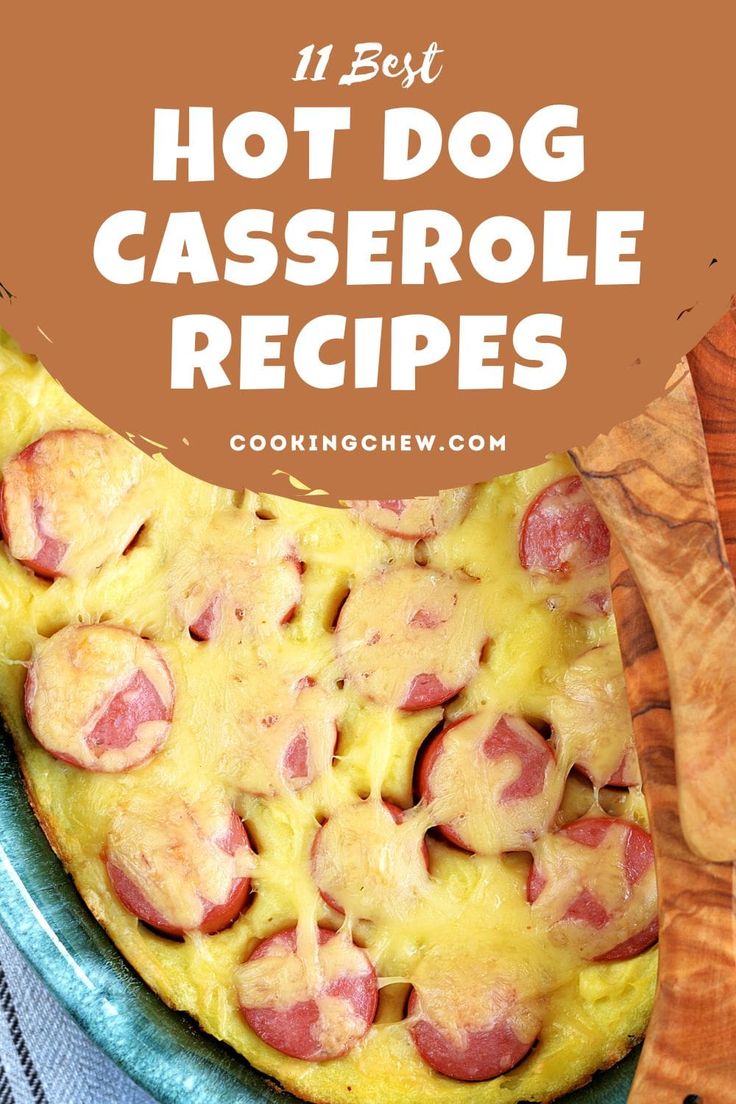 hot dog casserole recipe with text overlay