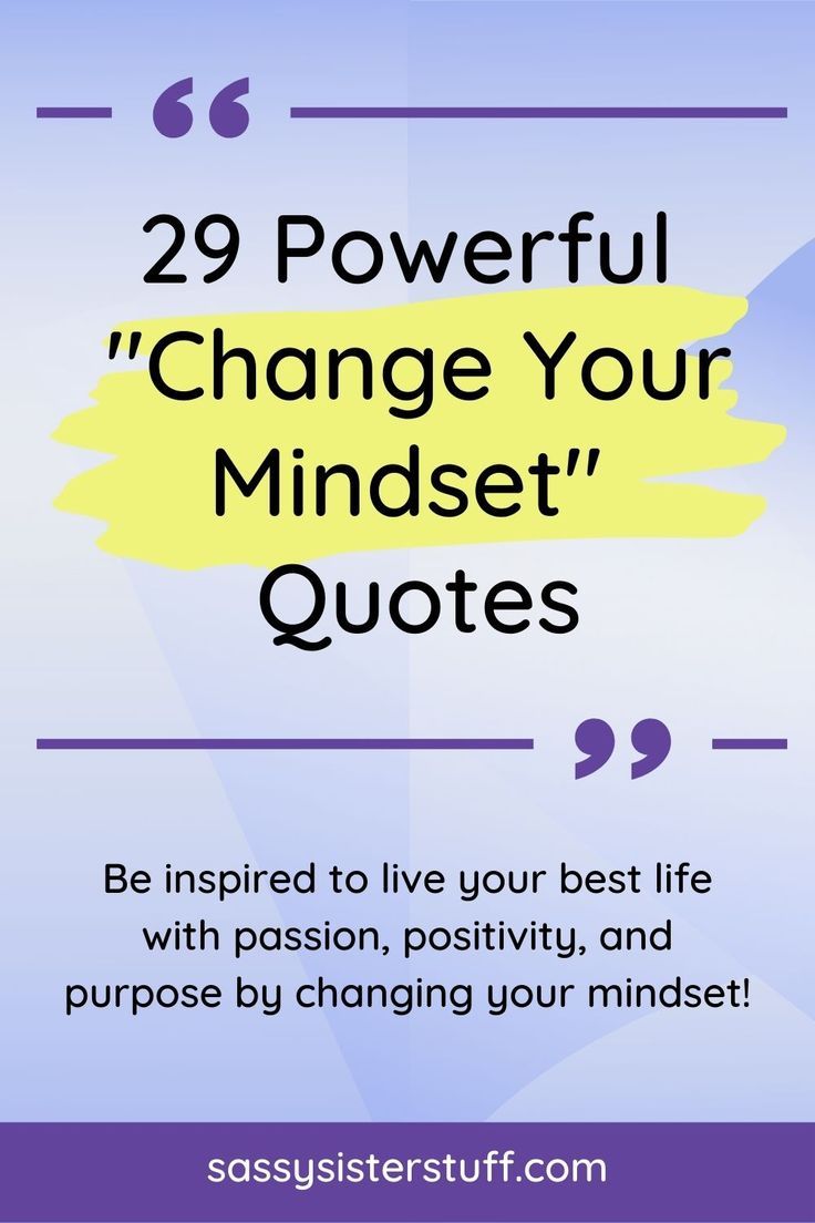 shades of purple and lavender background with the title 29 powerful change your mindset quotes written in black How To Be Positive Quotes, Coaching Motivation Quotes, Thoughts Of Encouragement, Inspirational Affirmations Motivation, Quotes For A Positive Mindset, Make A Change Quote Inspiration, Quotes For Change Motivational, Quotes Of Wisdom Wise Words, Quotes On Mindset Motivation