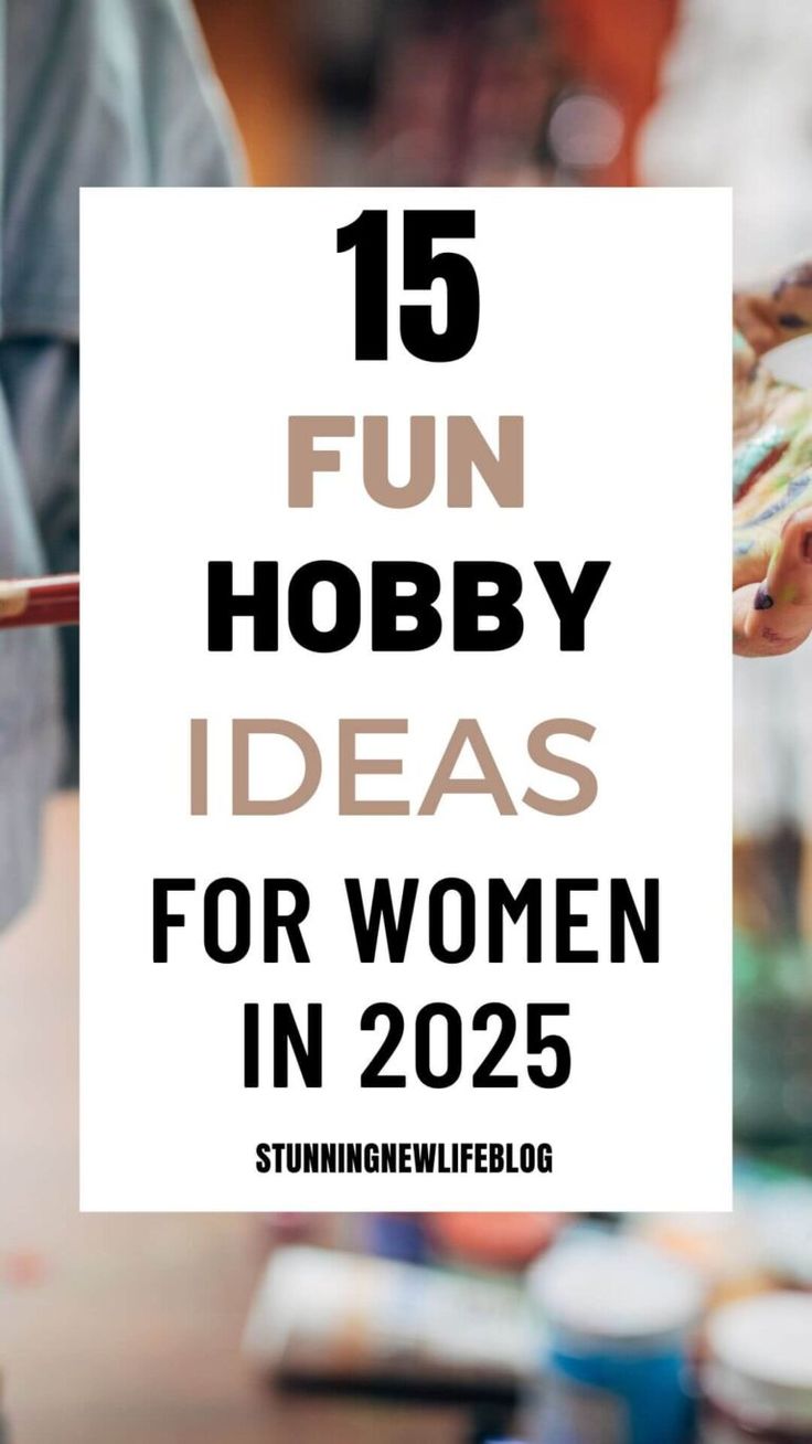 the words fun hobby ideas for women in 205 are shown above an image of people