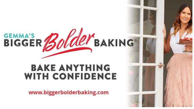 Bigger Bolder Baking